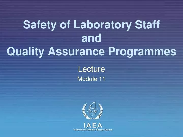 safety of laboratory staff and quality assurance programmes