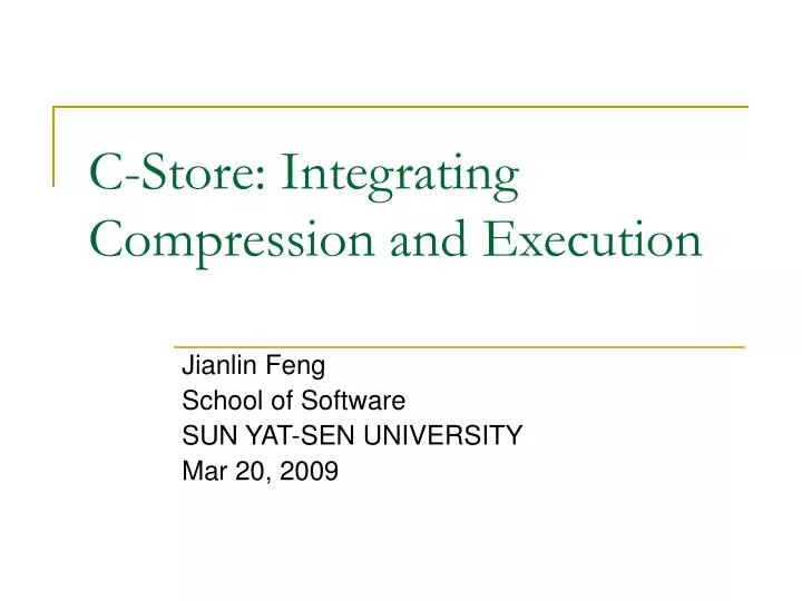 c store integrating compression and execution