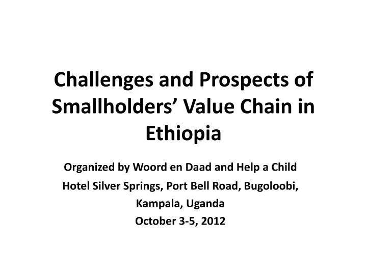 challenges and prospects of smallholders value chain in ethiopia