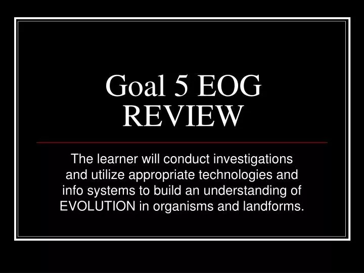 goal 5 eog review
