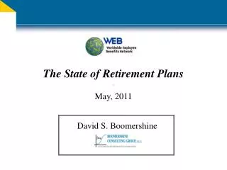 The State of Retirement Plans May, 2011