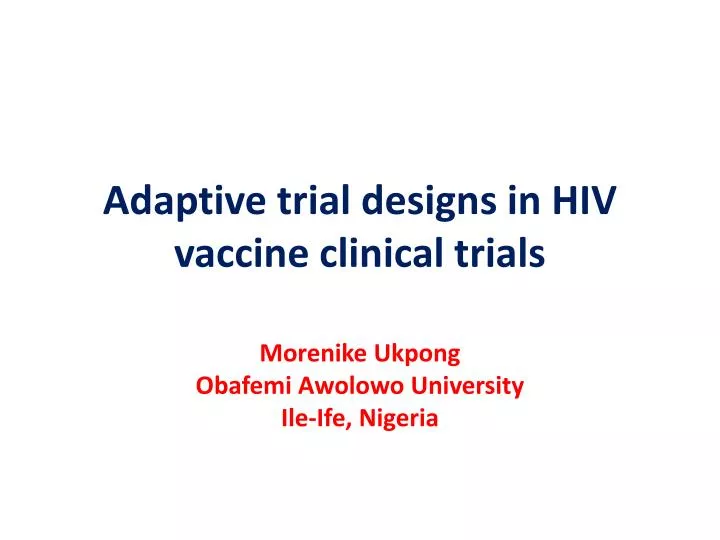adaptive trial designs in hiv vaccine clinical trials