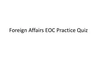 Foreign Affairs EOC Practice Quiz