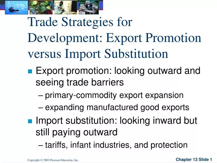 trade strategies for development export promotion versus import substitution