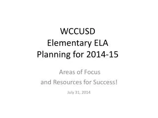 WCCUSD Elementary ELA Planning for 2014-15