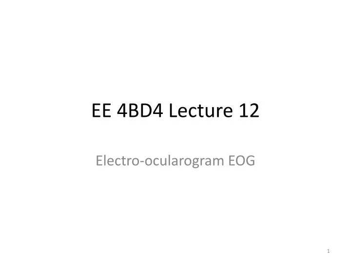 ee 4bd4 lecture 12
