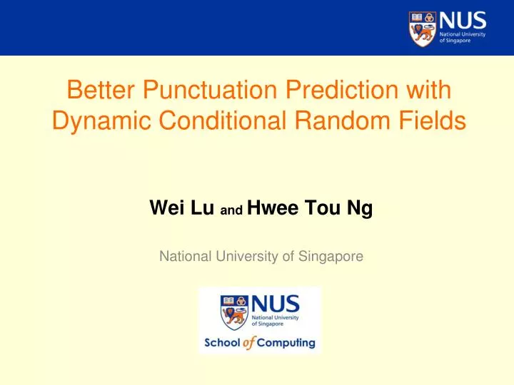 better punctuation prediction with dynamic conditional random fields