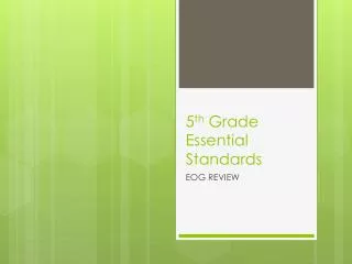 5 th Grade Essential Standards