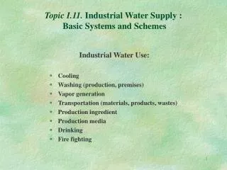 Topic I.11. Industrial Water Supply : Basic Systems and Schemes