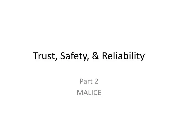 trust safety reliability