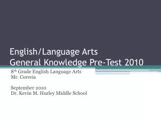 English/Language Arts General Knowledge Pre-Test 2010
