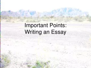 Important Points: Writing an Essay