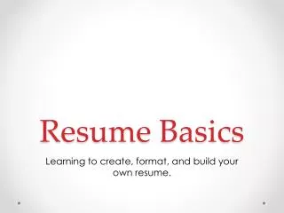 Resume Basics