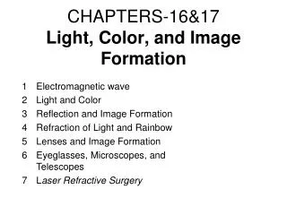 CHAPTERS-16&amp;17 Light, Color, and Image Formation