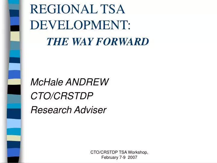 regional tsa development the way forward