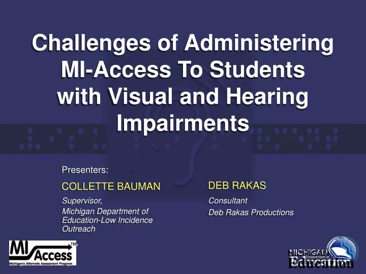 challenges of administering mi access to students with visual and hearing impairments