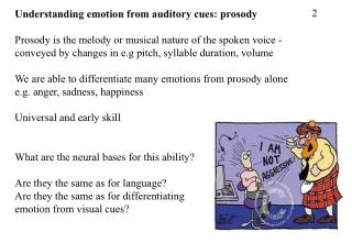 Understanding emotion from auditory cues: prosody