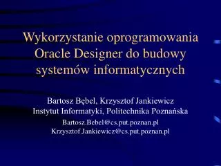 wykorzystanie oprogramowania oracle designer do budowy system w informatycznych