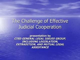 The Challenge of Effective Judicial Cooperation