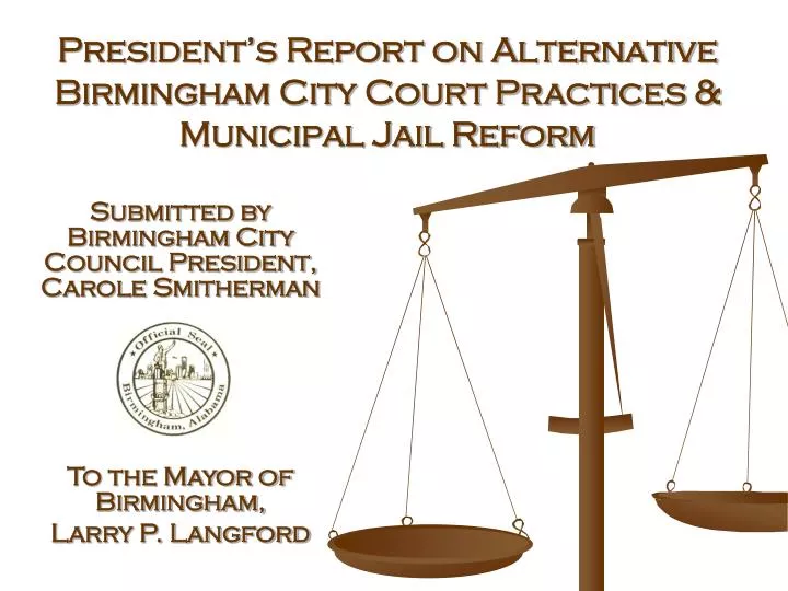 president s report on alternative birmingham city court practices municipal jail reform