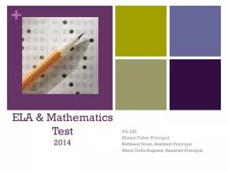 ELA &amp; Mathematics Test 2014