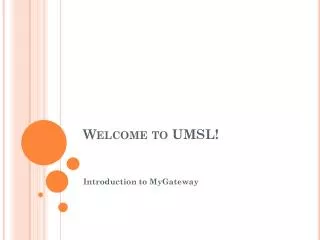 Welcome to UMSL!