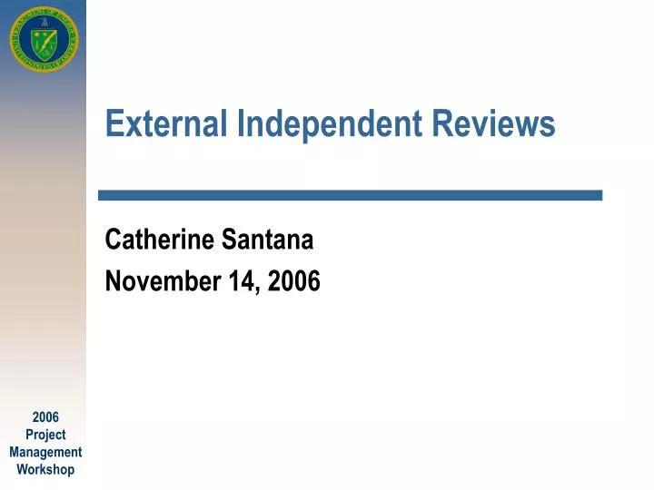 external independent reviews