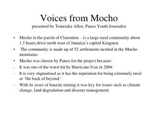 Voices from Mocho presented by Temeisha Allen, Panos Youth Journalist