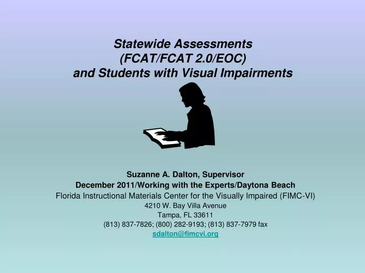 statewide assessments fcat fcat 2 0 eoc and students with visual impairments
