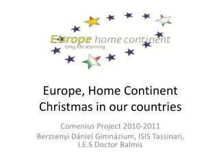 Europe, Home Continent Christmas in our countries