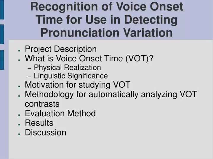 recognition of voice onset time for use in detecting pronunciation variation