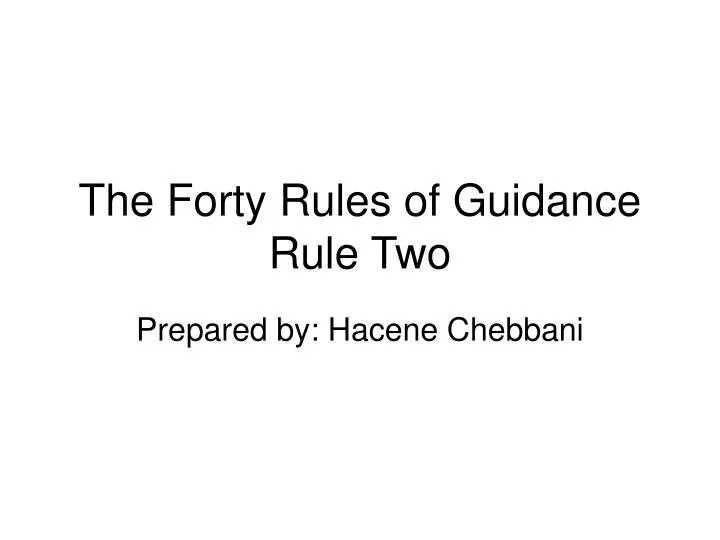 the forty rules of guidance rule two