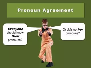 Pronoun Agreement