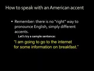 How to speak with an American accent