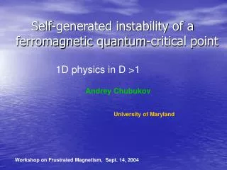 Self-generated instability of a ferromagnetic quantum-critical point