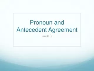 Pronoun and Antecedent Agreement