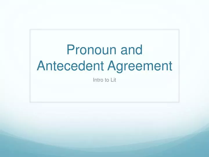 pronoun and antecedent agreement