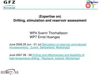 (Expertise on) Drilling, stimulation and reservoir assessment