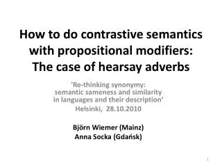 How to do contrastive semantics with propositional modifiers: The case of hearsay adverbs