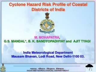 Cyclone Hazard Risk Profile of Coastal Districts of India