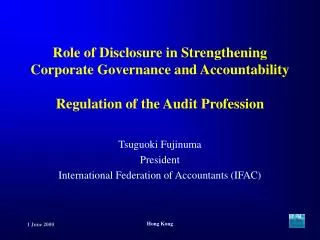 Tsuguoki Fujinuma President International Federation of Accountants (IFAC)