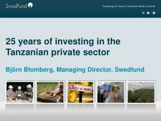25 years of investing in the Tanzanian private sector