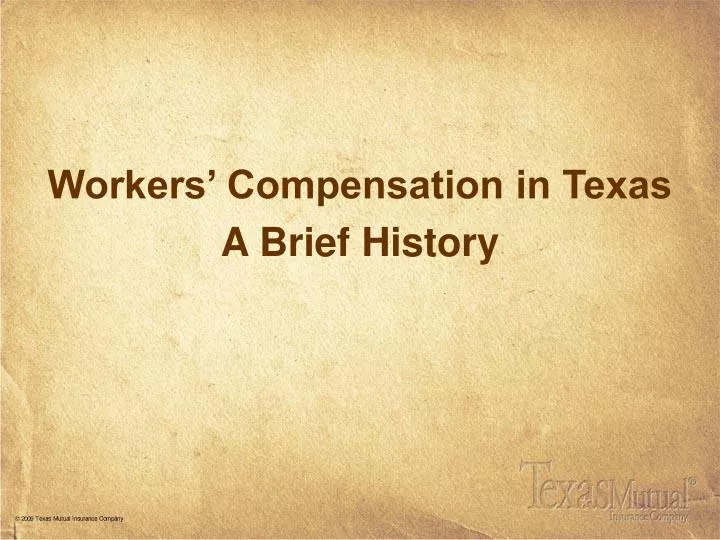 workers compensation in texas a brief history