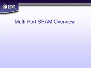 Multi-Port SRAM Overview