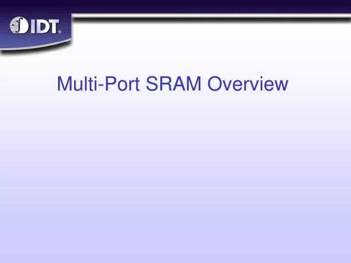 multi port sram overview
