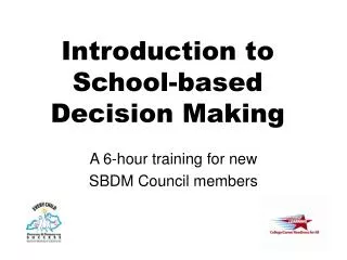 Introduction to School-based Decision Making