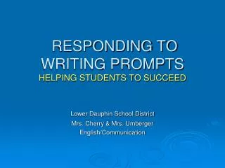 RESPONDING TO WRITING PROMPTS HELPING STUDENTS TO SUCCEED