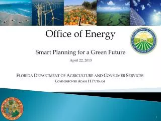 Office of Energy Smart Planning for a Green Future April 22, 2013