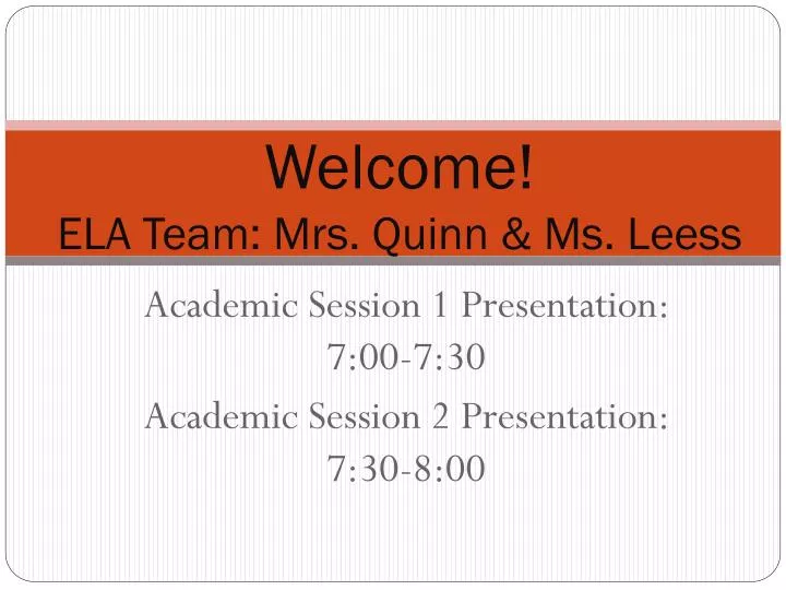 welcome ela team mrs quinn ms leess