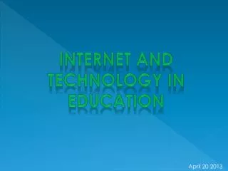Internet And Technology in education